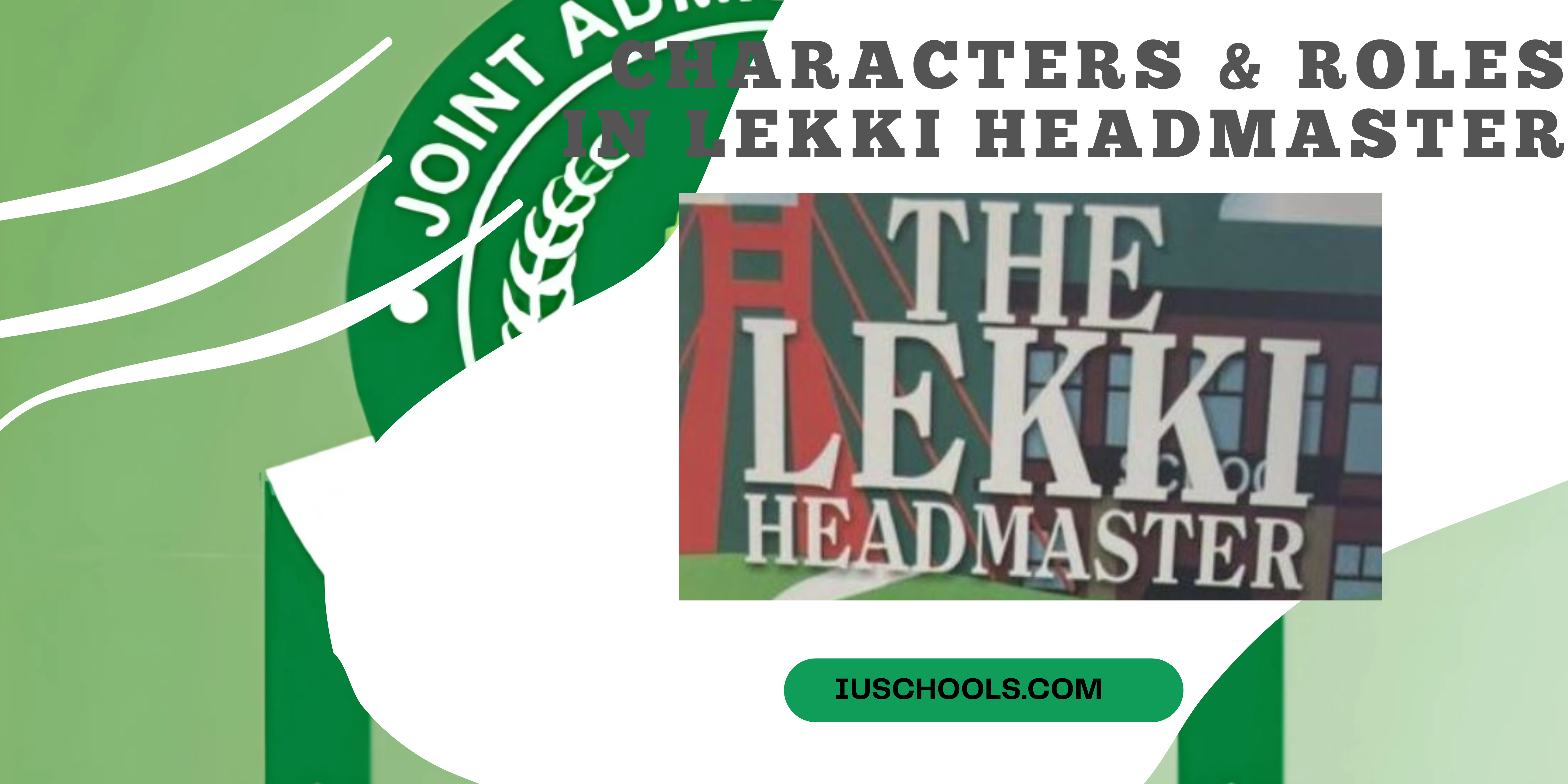 characters in lekki headmaster