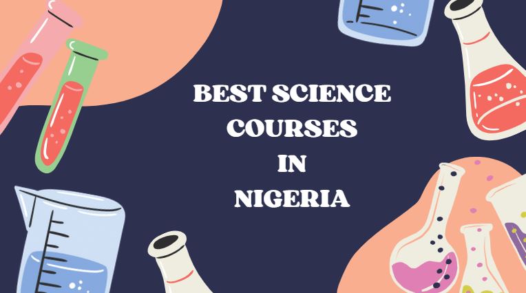 Best Science Courses in Nigeria